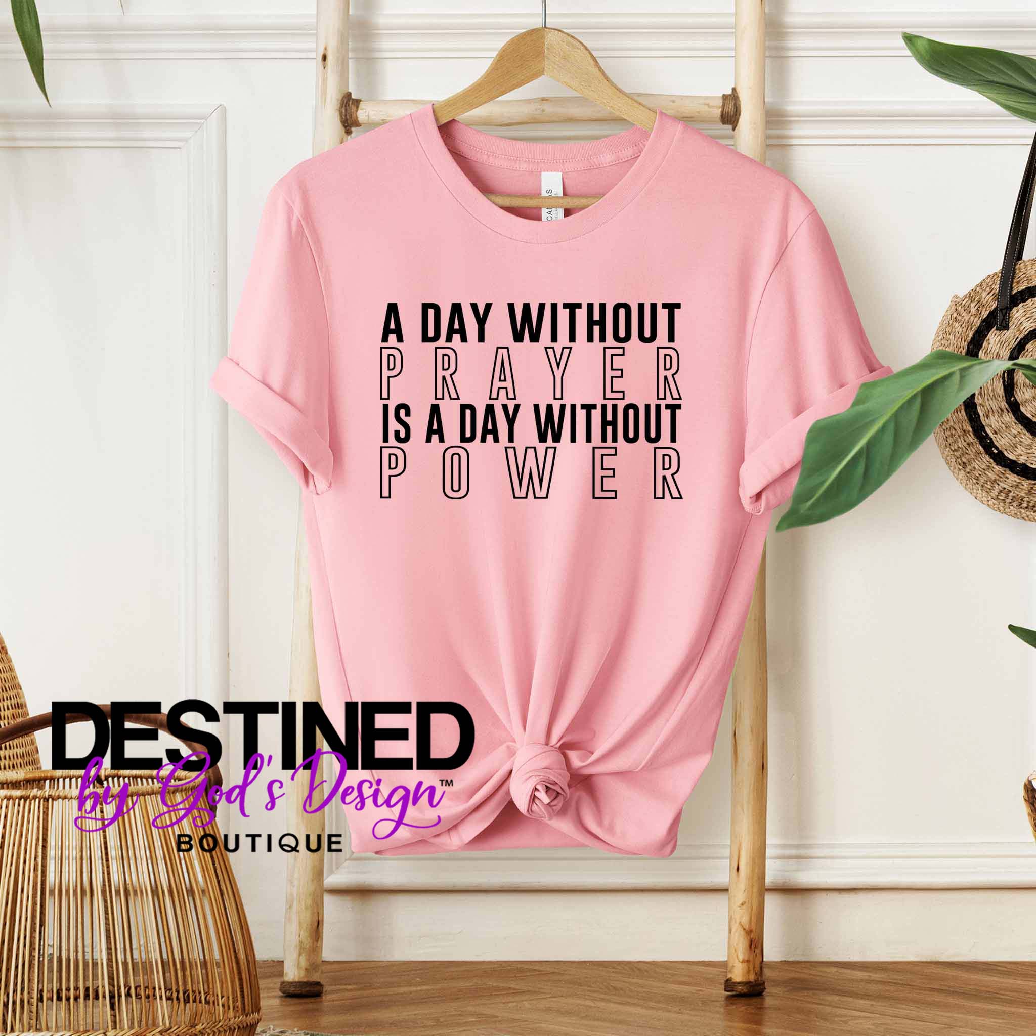 A Day Without Prayer T-Shirt - OUR SIGNATURE TEE™