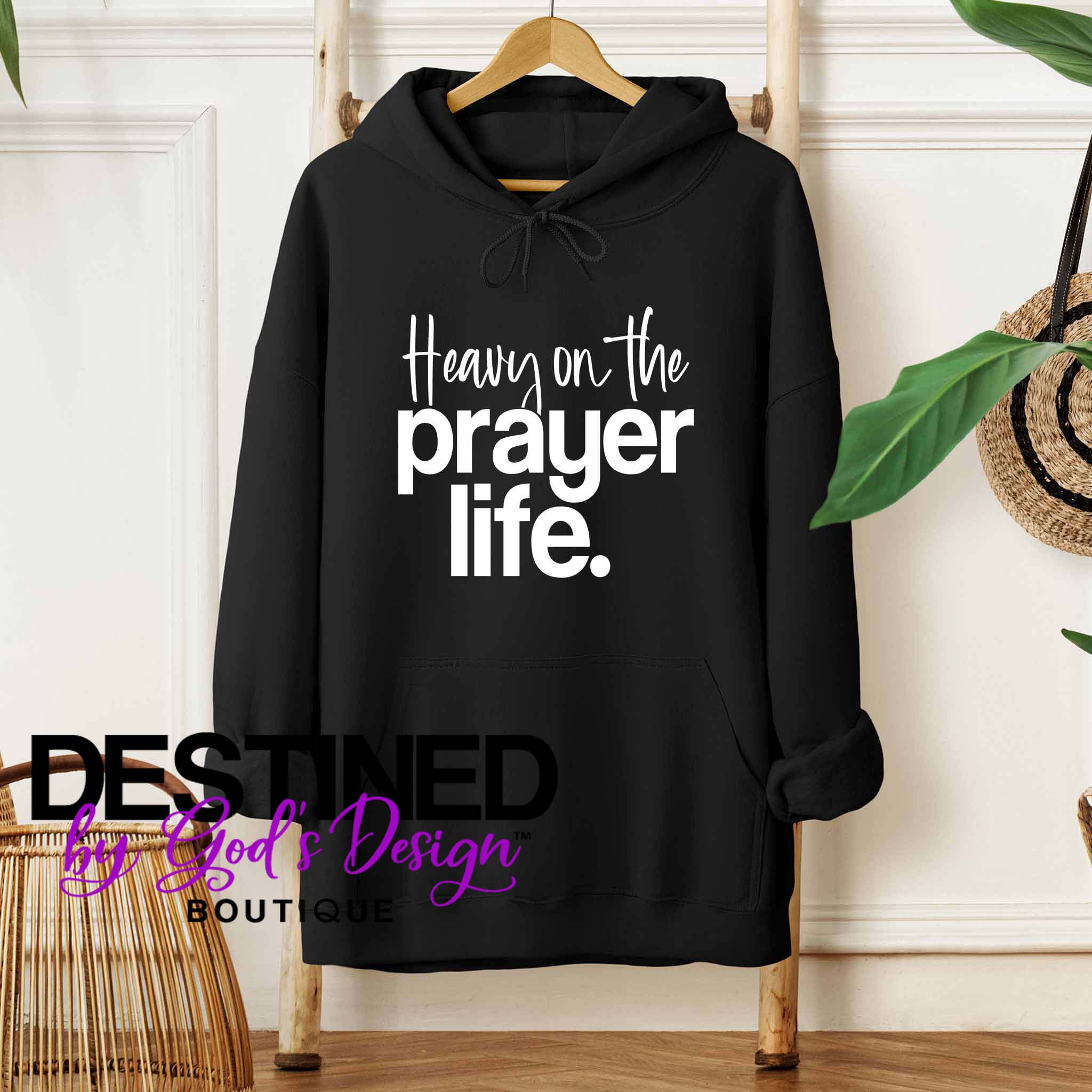 Heavy On The Prayer Life Hoodie