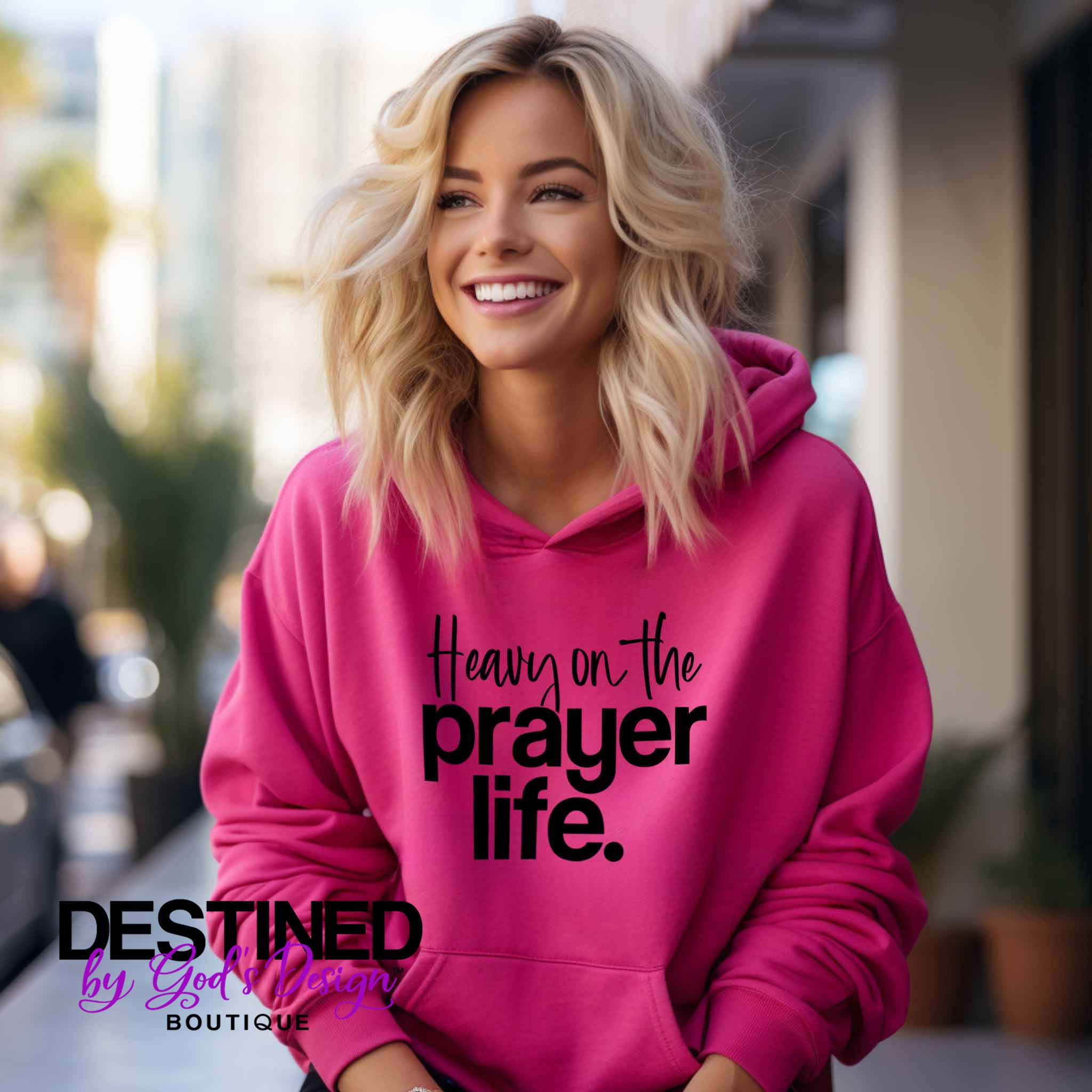 Heavy On The Prayer Life Hoodie