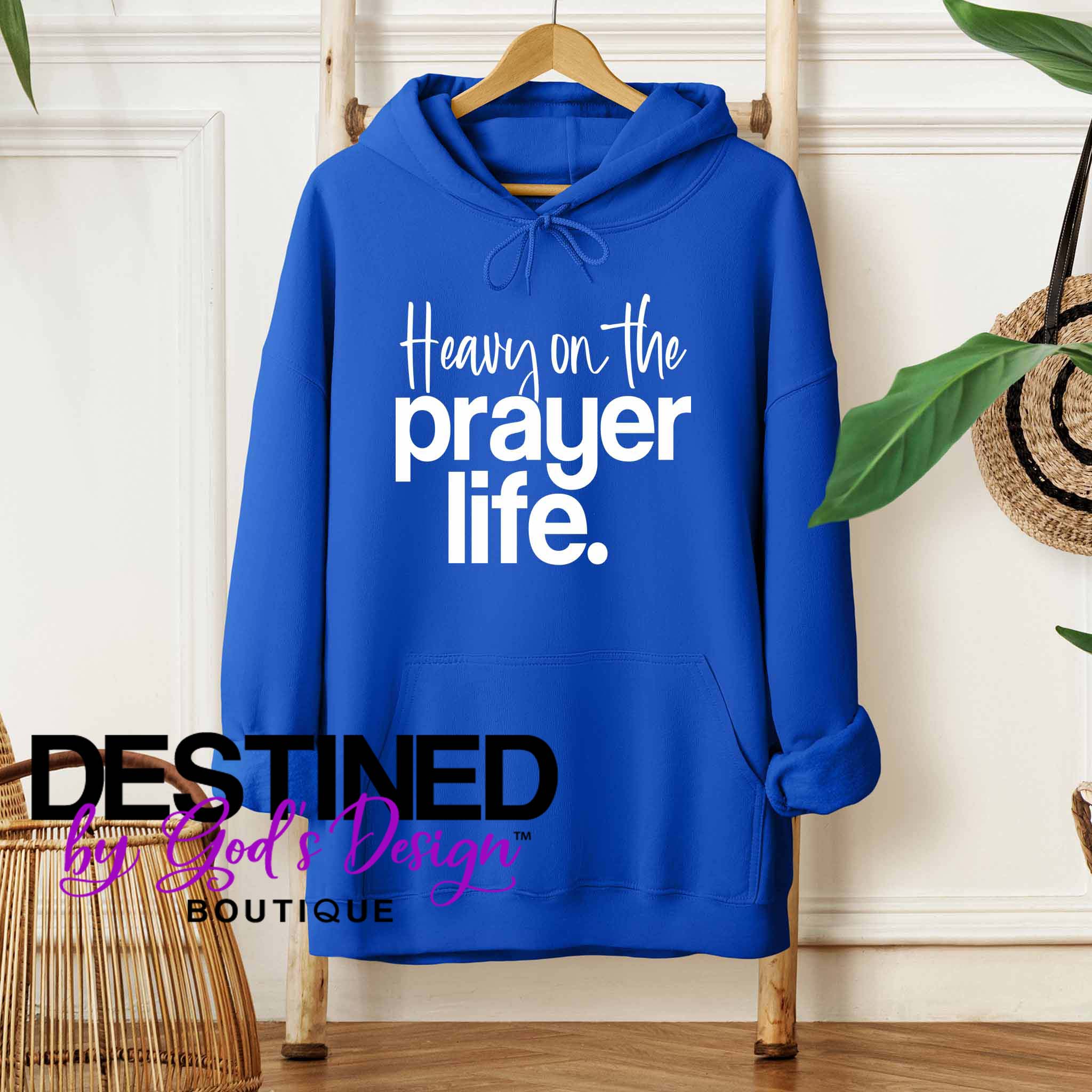 Heavy On The Prayer Life Hoodie