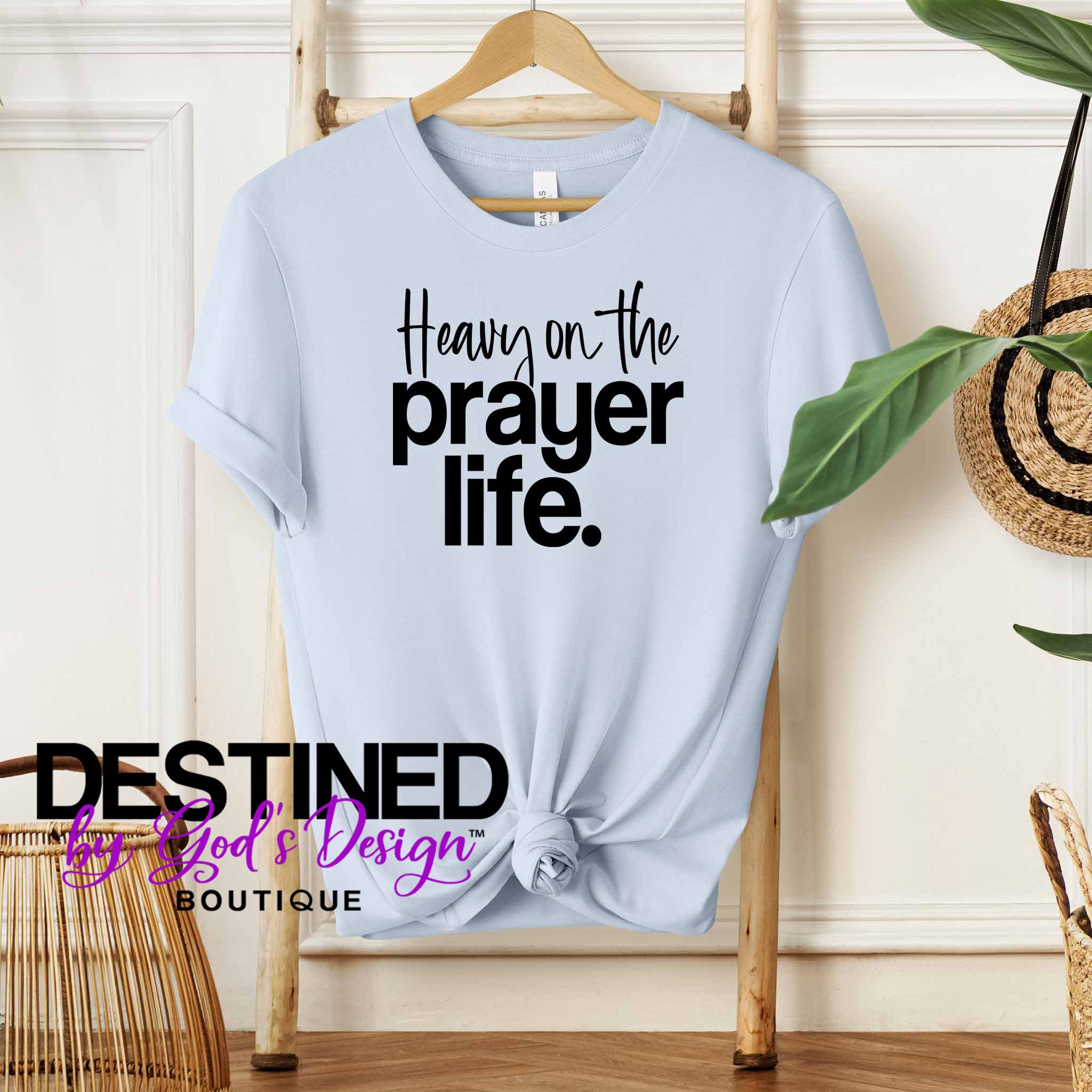 Heavy On The Prayer Life T-Shirt