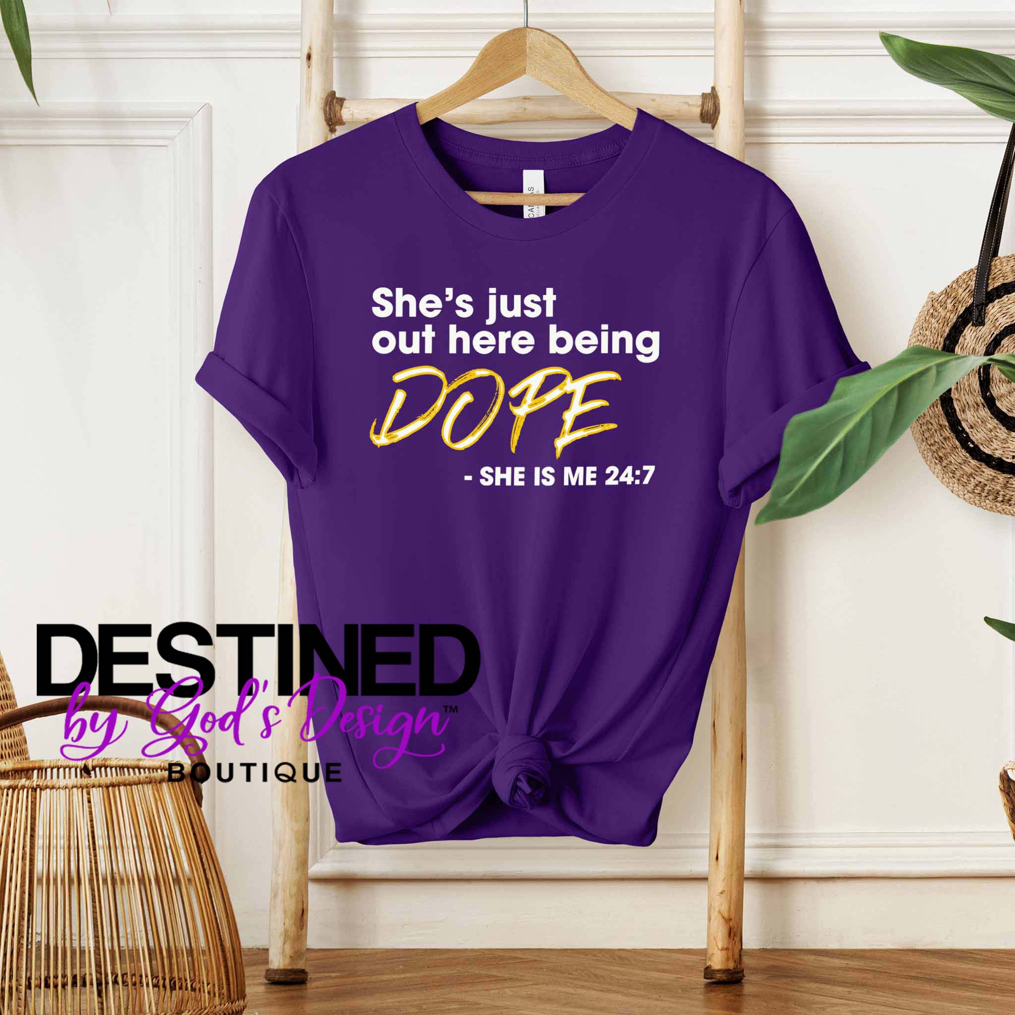 She's Just Out Here Being Dope T-Shirt